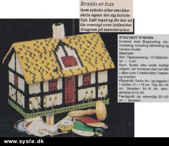 Hv 39-76-44 Mønster: Broderet Syskrin som et hus *org*